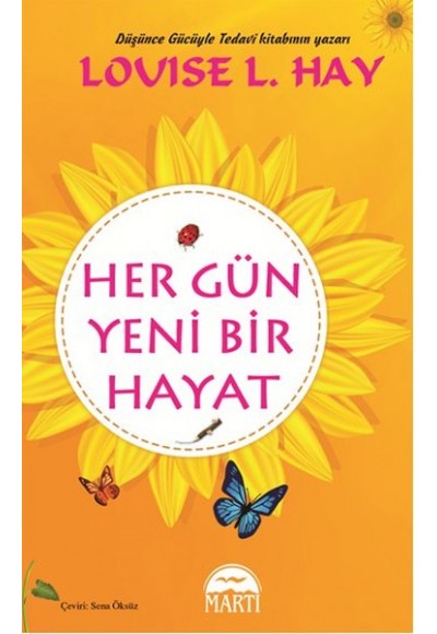 Her Gün Yeni Bir Hayat (Ciltli)