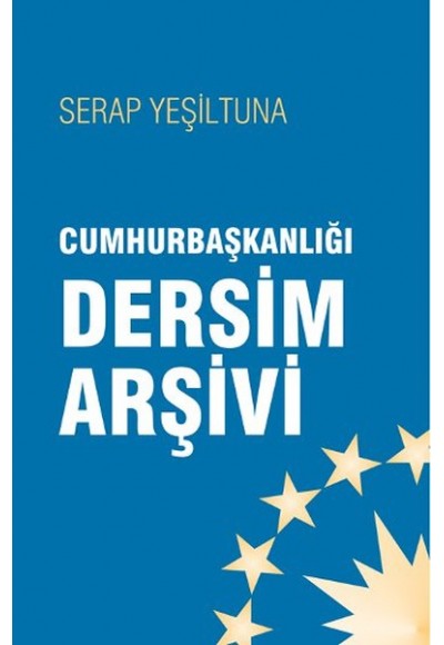 Cumhurbaşkanlığı Dersim Arşivleri