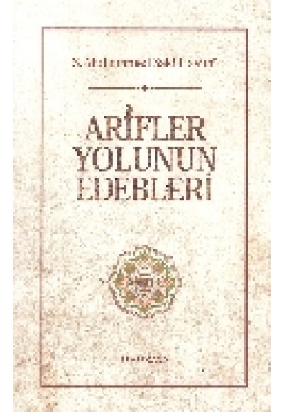 Arifler Yolunun Edebleri (Ciltsiz)