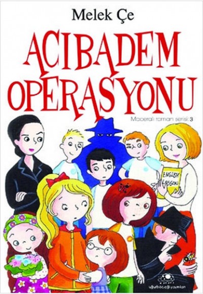 Maceralı Roman Serisi 3 - Acıbadem Operasyonu