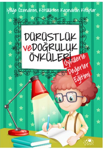 Dürüstlük Ve Doğruluk Öyküleri