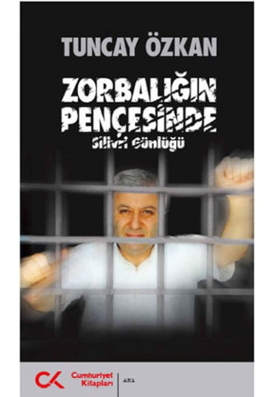 Zorbalığın Pençesinde (Silivri Günlüğü)