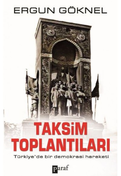 Taksim Toplantıları  Türkiye'de Bir Demokrasi Hareketi