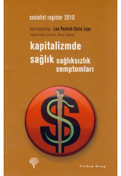 Kapitalizmde Sağlık - Sağlıksızlık Semptomları