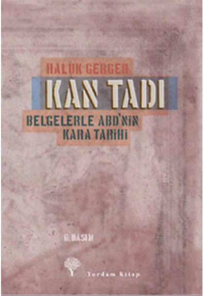 Kan Tadı  Belgelerle ABD'nin Kara Tarihi