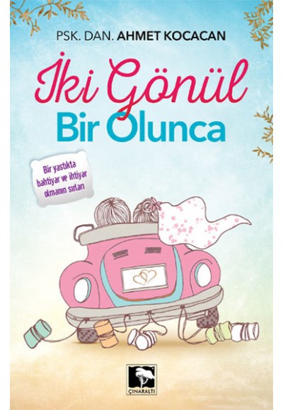 İki Gönül Bir Olunca