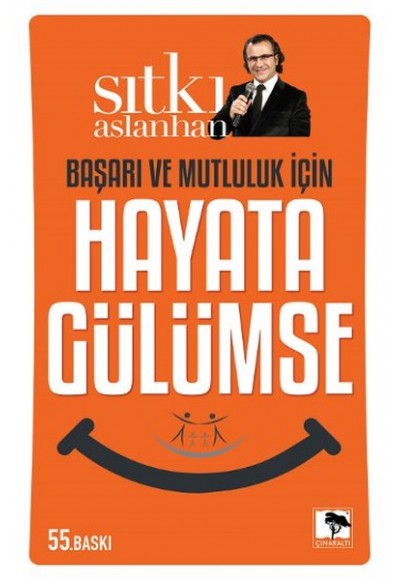 Başarı ve Mutluluk İçin Hayata Gülümse