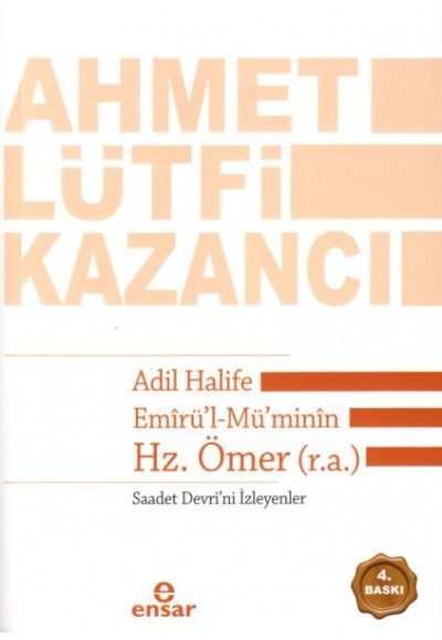 Adil Halife Emirü'l-Mü'minin Hz. Ömer (r.a.)  Saadet Devri'ni İsteyenler