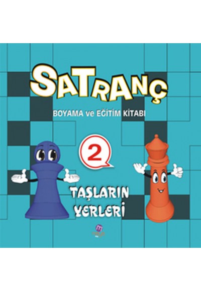 Satranç Boyama ve Eğitim Kitabı -2 / Taşların Yerleri