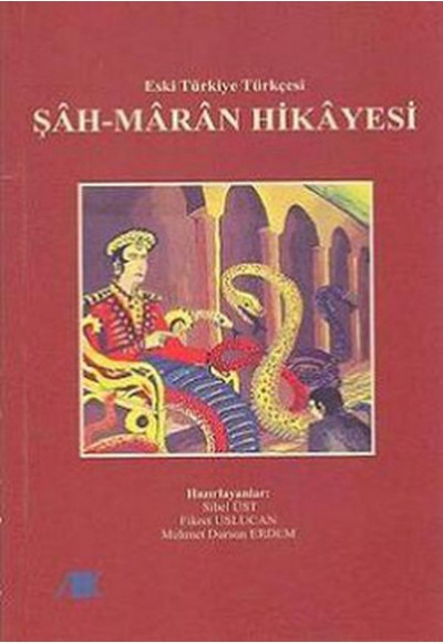 Şahmaran Hikayesi - Eski Türkiye Türkçesi