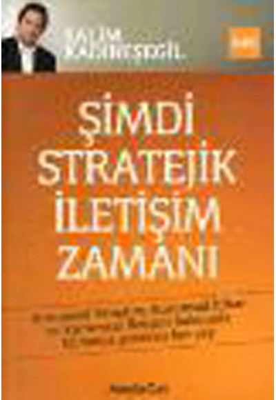 Şimdi Stratejik İletişim Zamanı