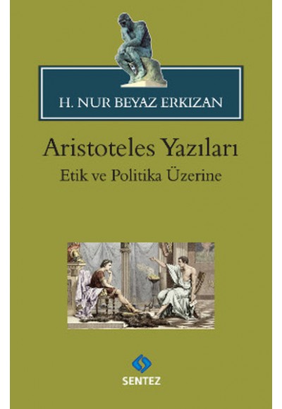 Aristoteles Yazıları / Etik Ve Politika Üzerine