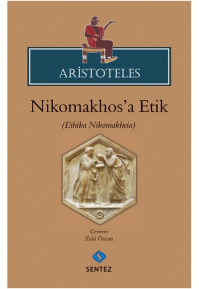 Aristoteles - Nikomakhos'a Etik