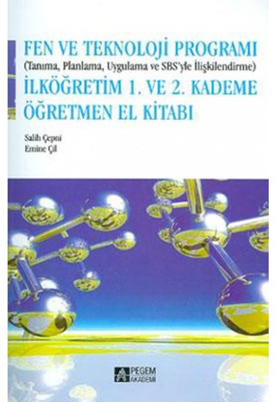 Fen ve Teknoloji Programı (Tanıma, Planlama, Uygulama ve SBS'yle İlişkilendirme) 1. ve 2. Kademe Öğr