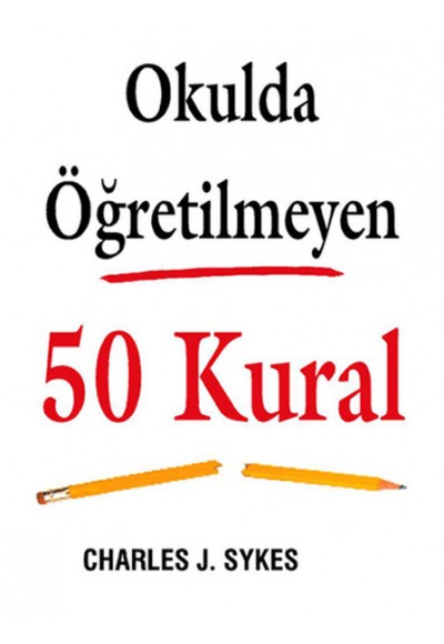 Okulda Öğretilmeyen 50 Kural