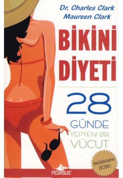 Bikini Diyeti - 28 Günde Yepyeni Bir Vücut