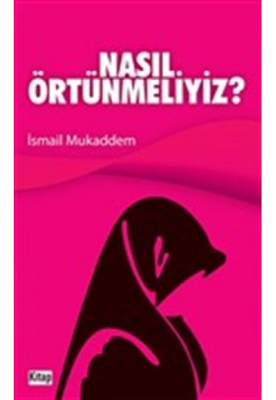 Nasıl Örtünmeliyiz