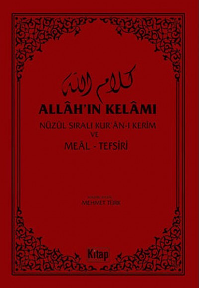 Allah'ın Kelamı - Nüzul Sıralı Kur'an-ı Kerim ve Meal Tefsiri