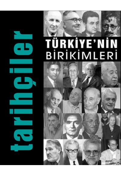 Türkiye'nin Birikimleri / Tarihçiler