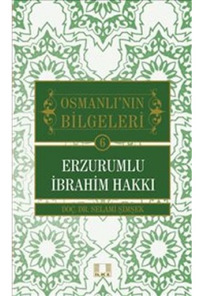 Osmanlı'nın Bilgeleri 6: Erzurumlu İbrahim Hakkı