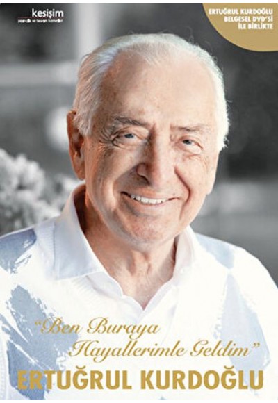 Ben Buraya Hayallerimle Geldim