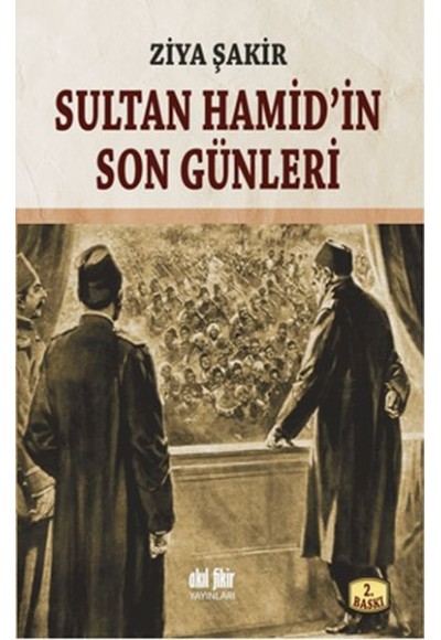 Sultan Hamid'in Son Günleri