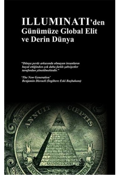 İlluminati'den Günümüze Global Elit ve Derin Dünya