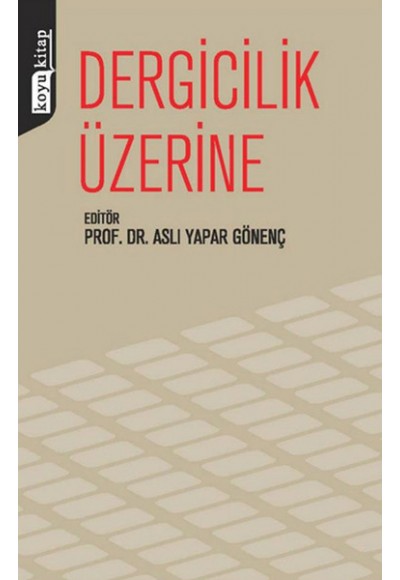 Dergicilik Üzerine