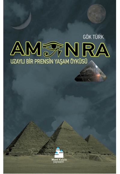 Amon Ra - Uzaylı Bir Prensin Yaşam Öyküsü