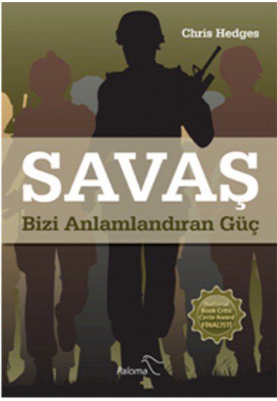 Savaş  Bizi Anlamlandıran Güç