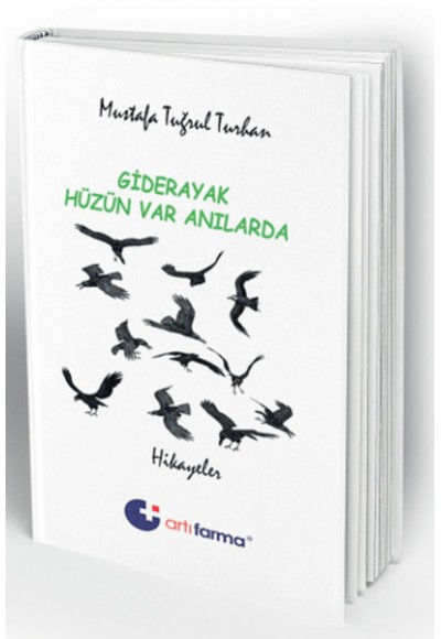 Giderayak Hüzün Var Anılarda