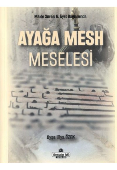 Ayağa Mesh Meselesi