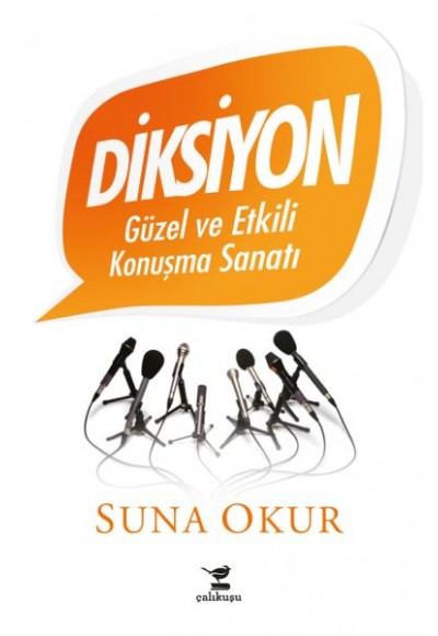 Diksiyon - Güzel ve Etkili Konuşma Sanatı