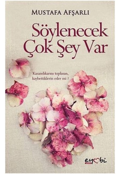 Söylenecek Çok Şey Var