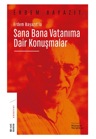 Erdem Bayazıt’la Sana Bana Vatanıma Dair Konuşmalar