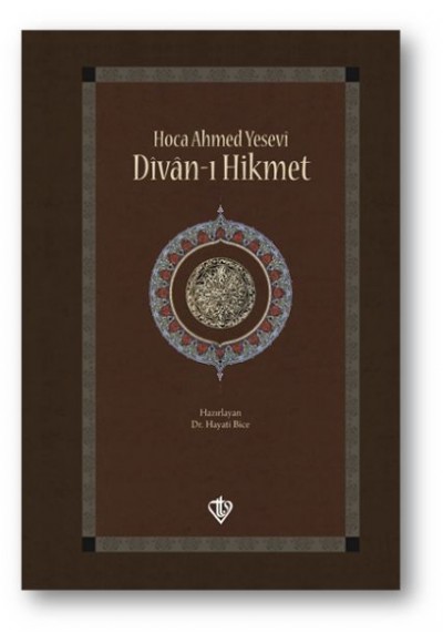 Hoca Ahmed Yesevi Divanı Hikmet