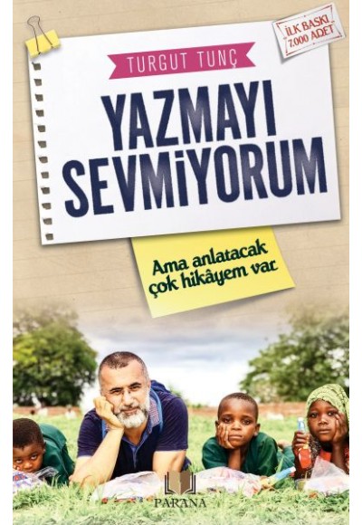 Yazmayı Sevmiyorum Ama Anlatacak Çok Hikayem Var