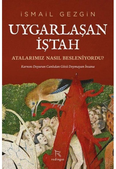 Uygarlaşan İştah: Atalarımız Nasıl Besleniyordu?