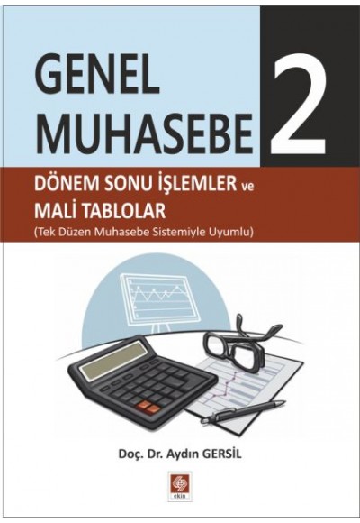 Genel Muhasebe 2 - Dönem Sonu İşlemler ve Mali Tablolar