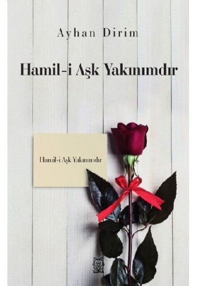 Hamil-i Aşk Yakınımdır