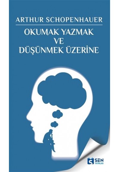 Okumak Yazmak ve Düşünmek Üzerine