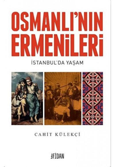 Osmanlı’nın Ermenileri