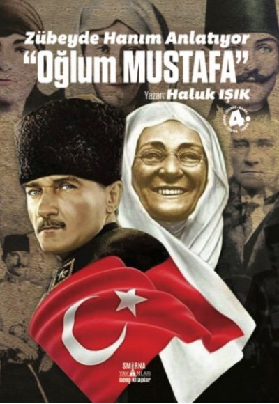 Zübeyde Hanım Anlatıyor: Oğlum Mustafa