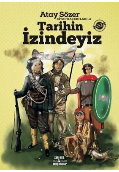 Tarihin İzindeyiz - Kitap Kaçkınları 4