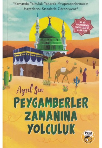 Peygamberler Zamanına Yolculuk