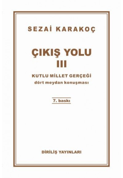 Çıkış Yolu 3 - Kutlu Millet Gerçeği