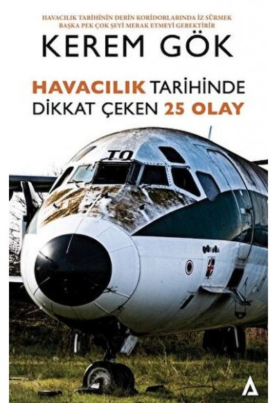 Havacılık Tarihinde Dikkat Çeken 25 Olay