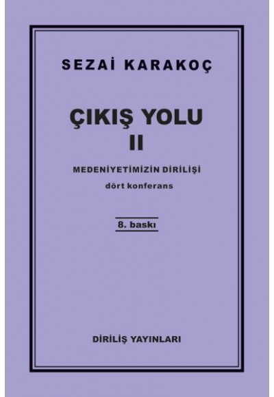 Çıkış Yolu 2 - Medeniyetimizin Dirilişi