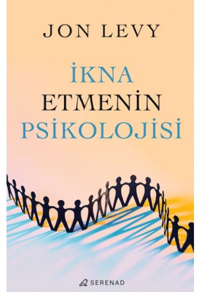 İkna Etmenin Psikolojisi