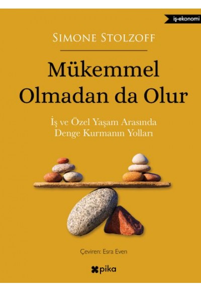 Mükemmel Olmadan da Olur